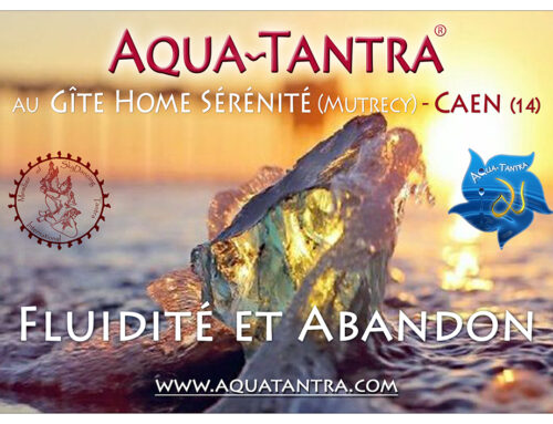 Aqua Tantra® « Fluidité & Abandon» – du 20 au 23 Février 2025  –